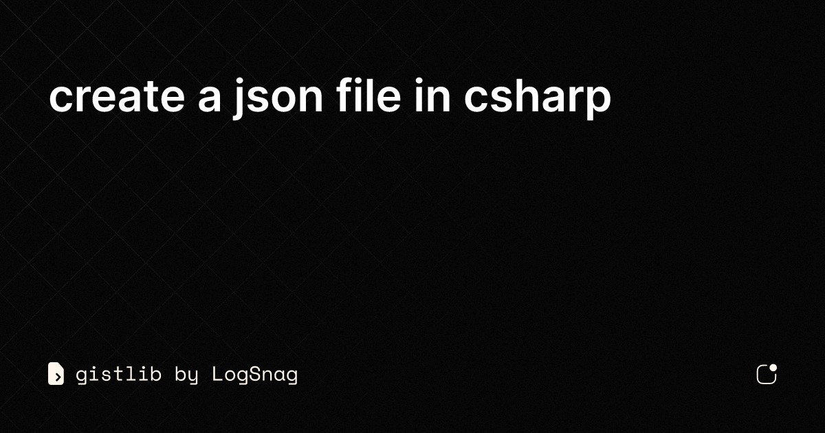 create json file from c# class