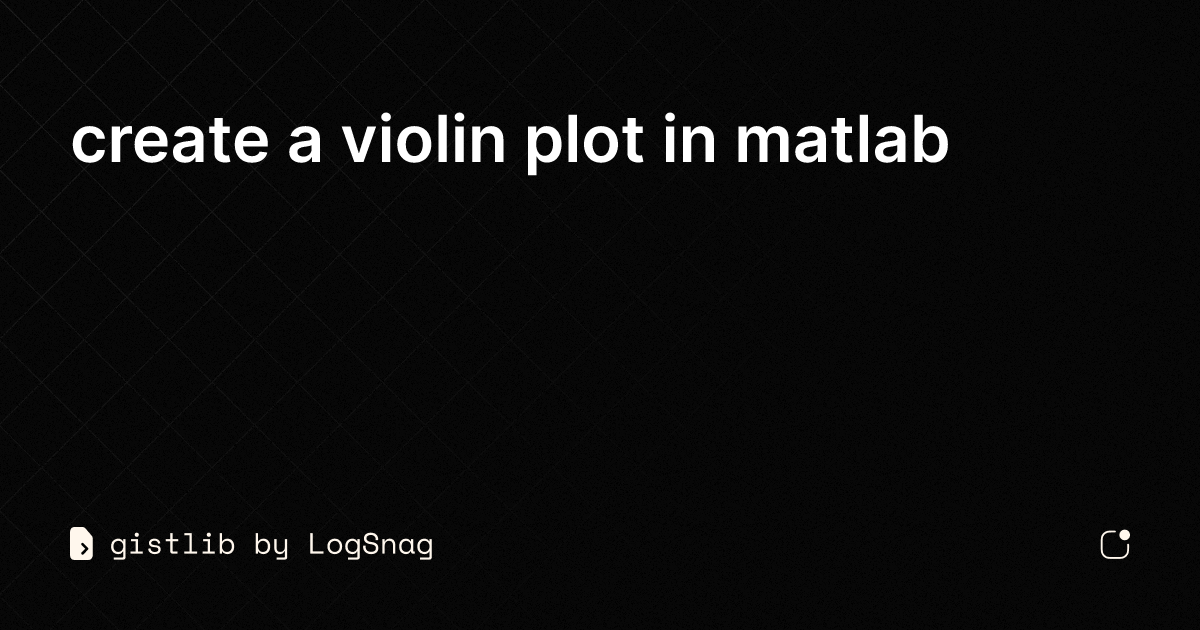 gistlib - create a violin plot in matlab