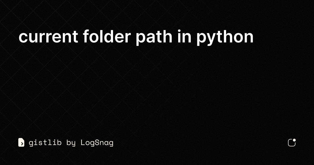 how to find current file path in python