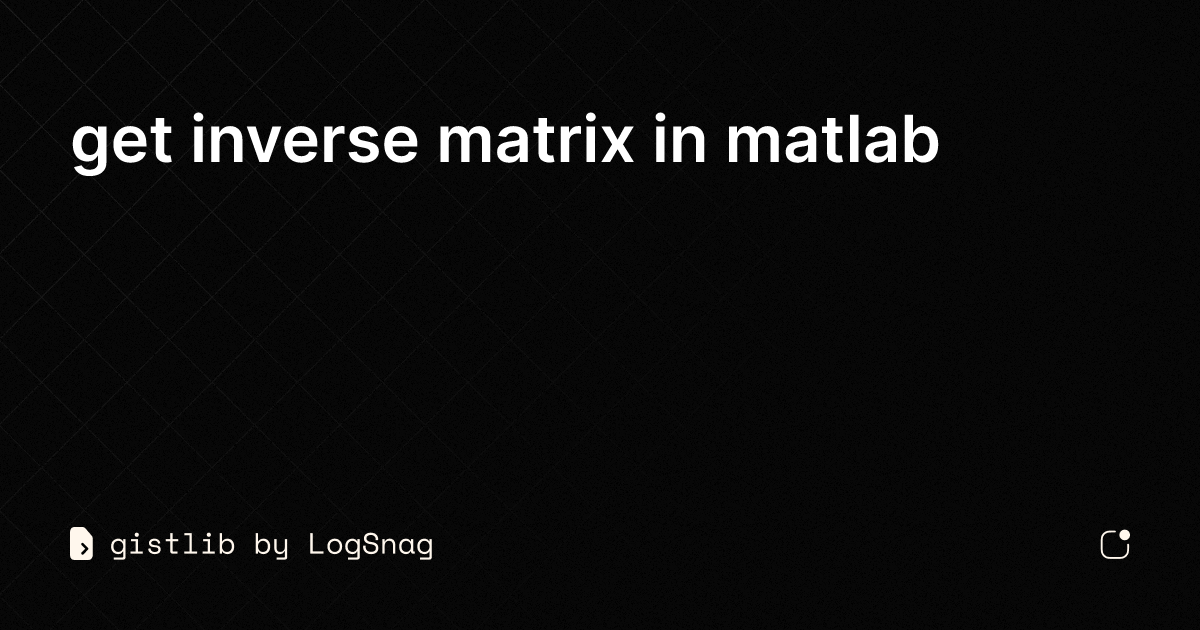 how to find inverse of matrix in matlab