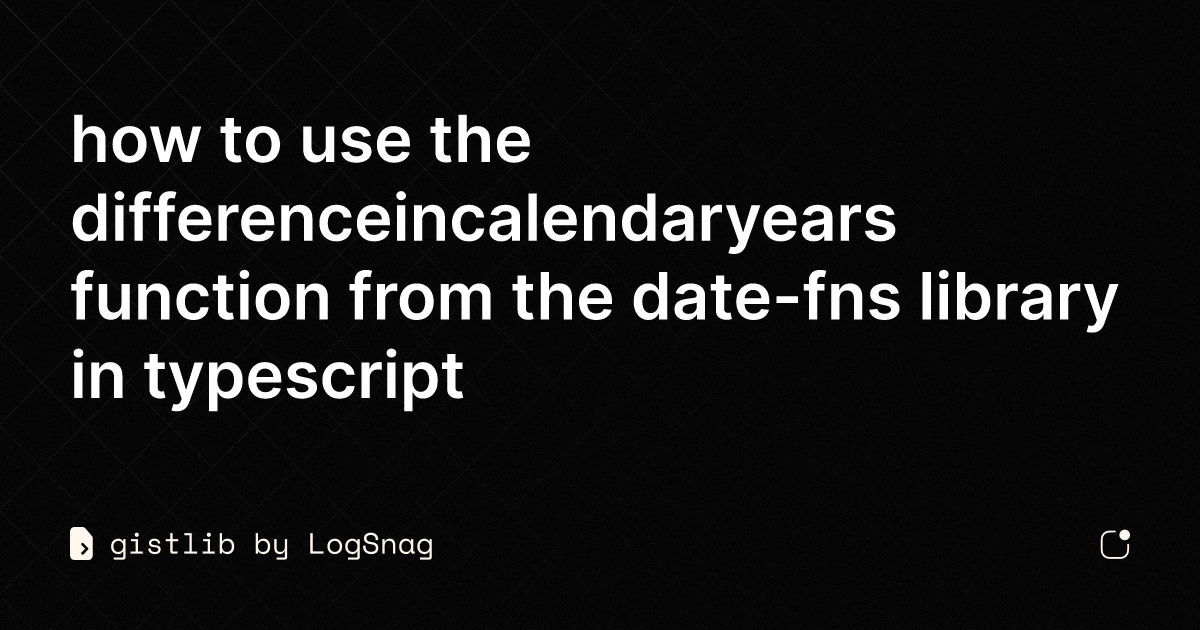 gistlib how to use the differenceincalendaryears function from the