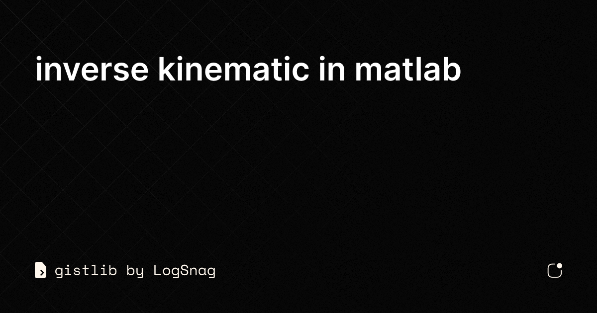 gistlib - inverse kinematic in matlab