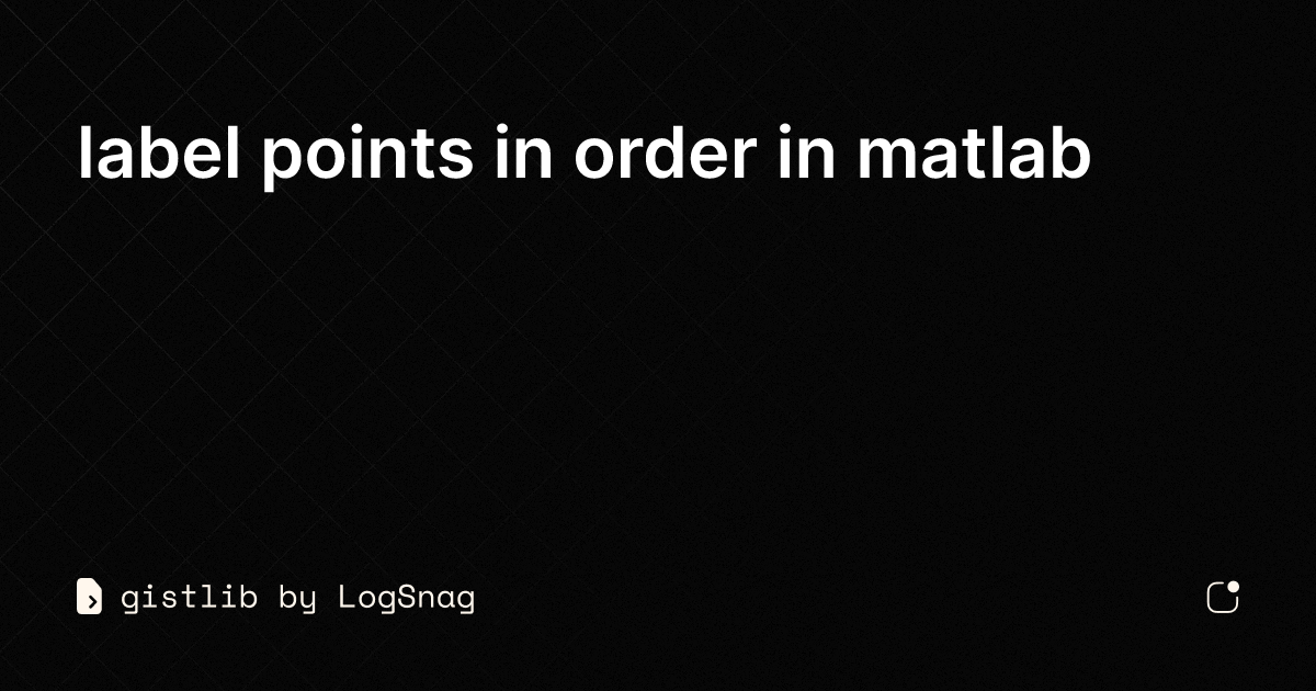 gistlib label points in order in matlab