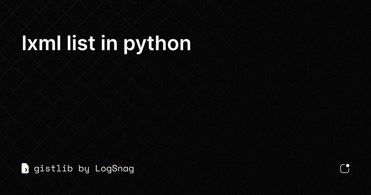 gistlib-lxml-list-in-python
