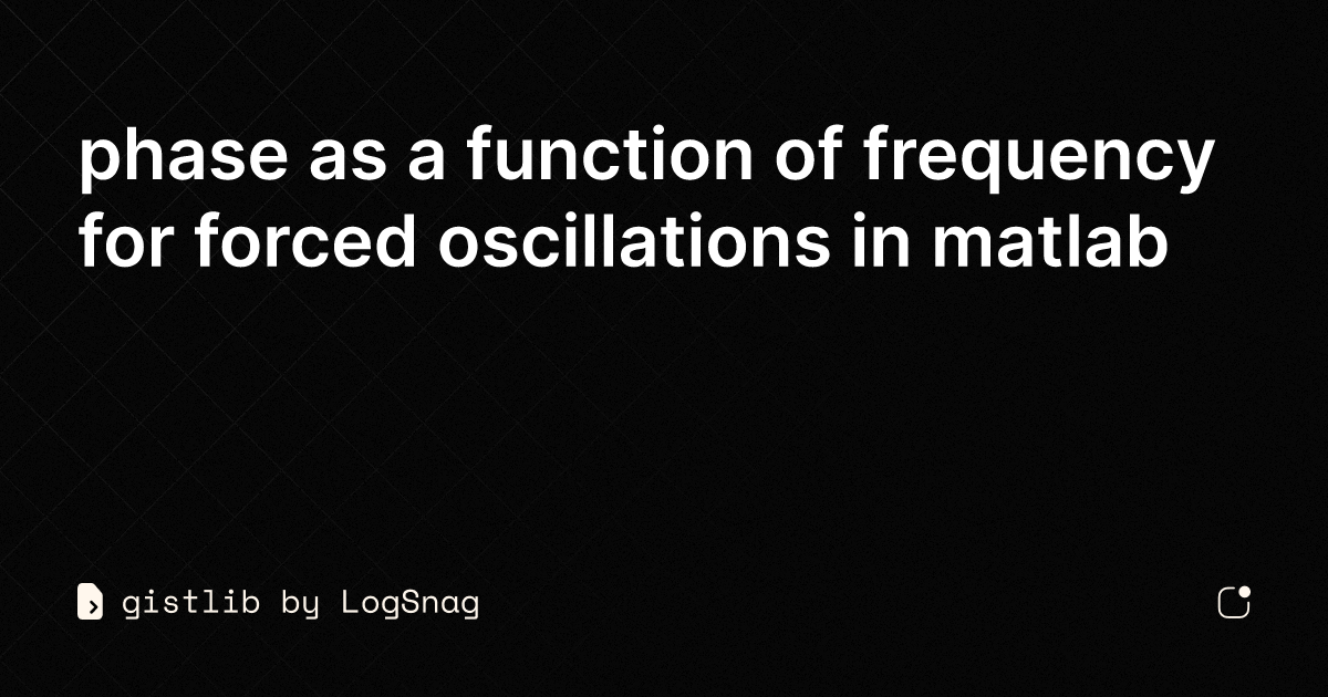 gistlib phase as a function of frequency for forced oscillations in